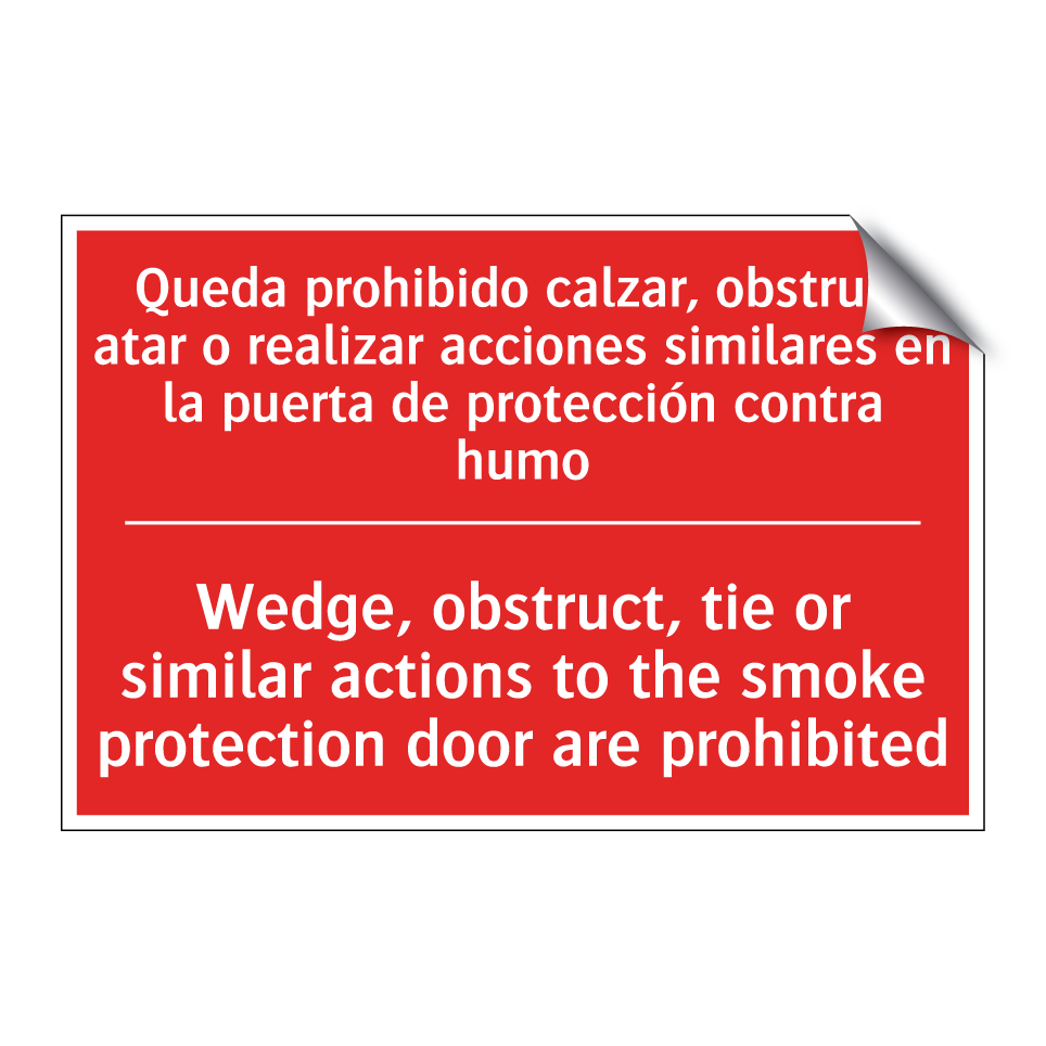 Queda prohibido calzar, /.../ - Wedge, obstruct, tie or /.../