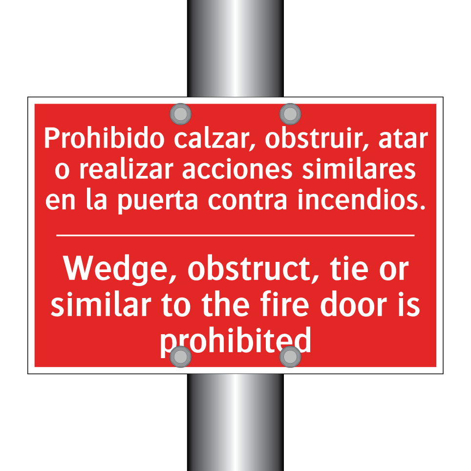 Prohibido calzar, obstruir, /.../ - Wedge, obstruct, tie or /.../