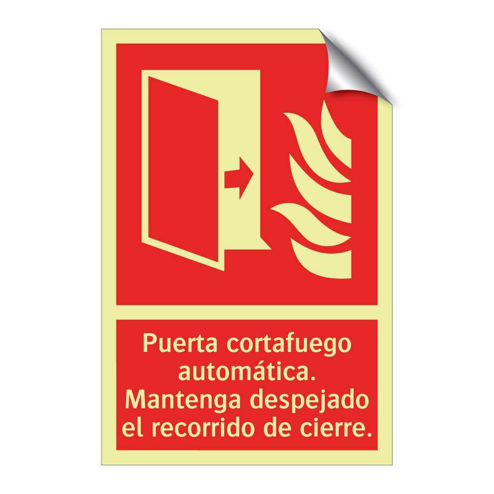 Puerta cortafuego automática. Mantenga despejado el recorrido de cierre.