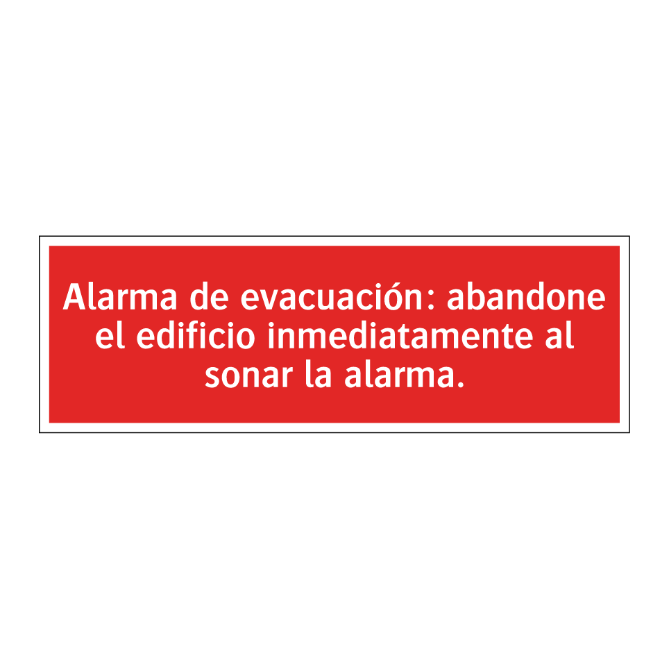 Alarma de evacuación: abandone el edificio inmediatamente al sonar la alarma.