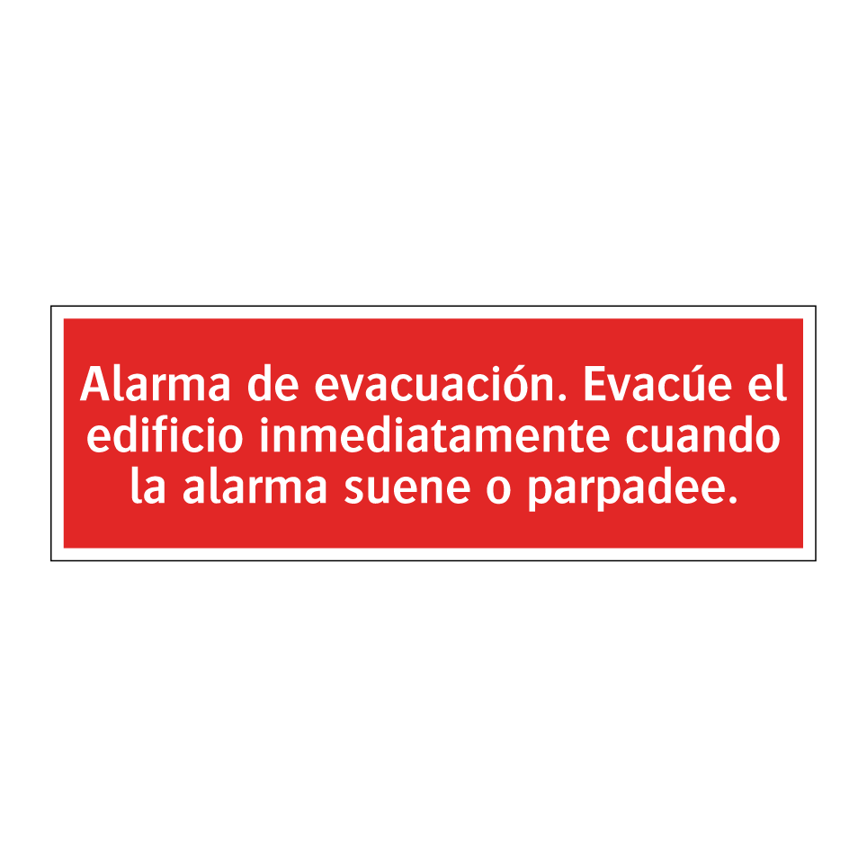 Alarma de evacuación. Evacúe el edificio inmediatamente cuando la alarma suene o parpadee.