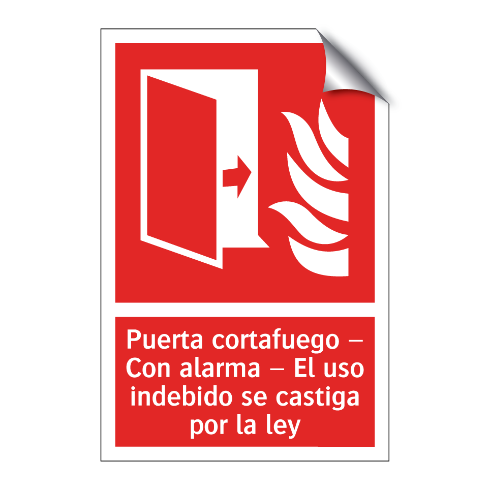 Puerta cortafuego – Con alarma – El uso indebido se castiga por la ley