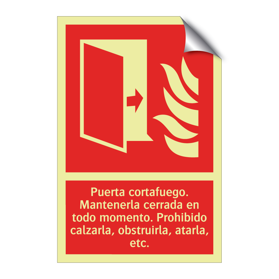Puerta cortafuego. Mantenerla cerrada en todo momento. Prohibido calzarla, obstruirla, atarla, etc.