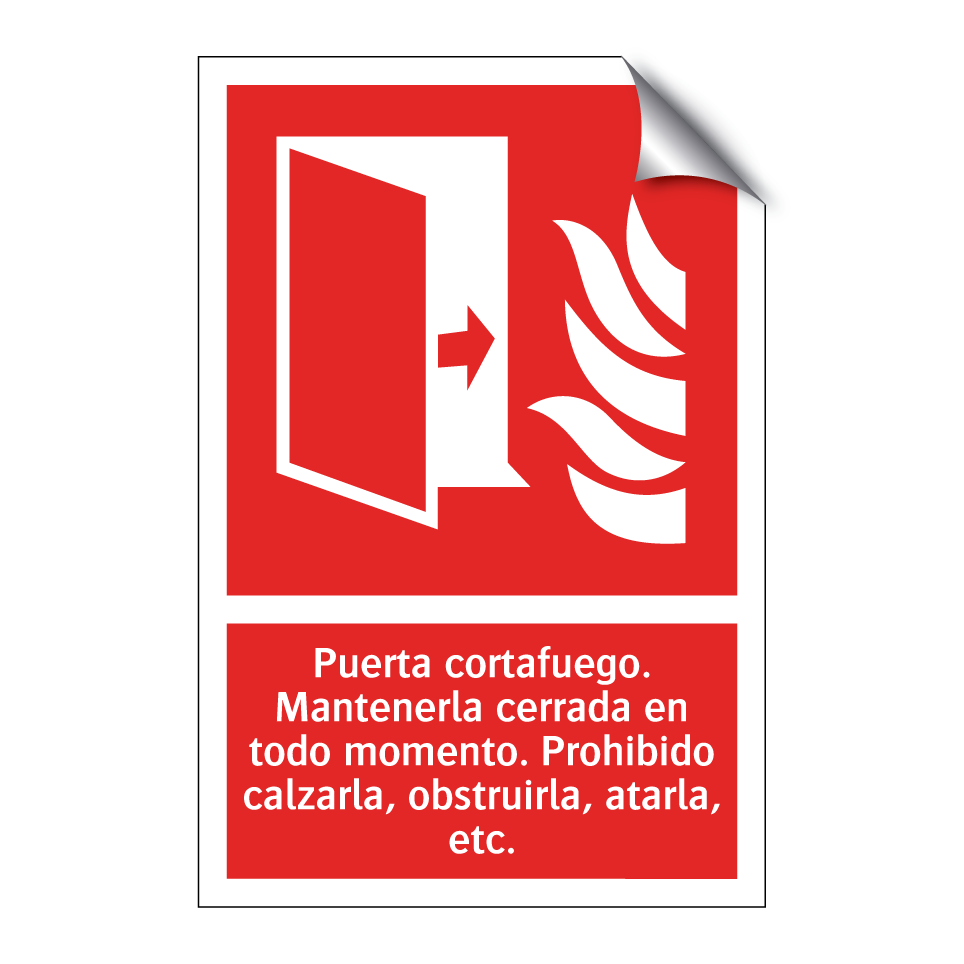Puerta cortafuego. Mantenerla cerrada en todo momento. Prohibido calzarla, obstruirla, atarla, etc.