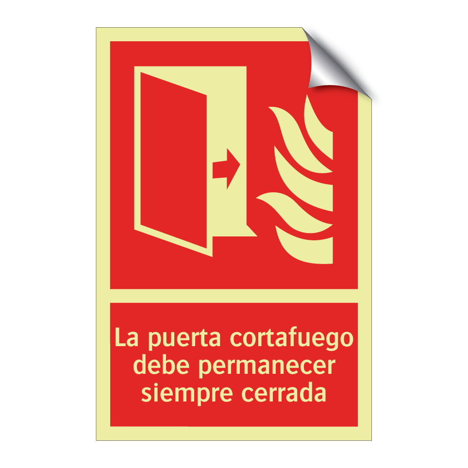 La puerta cortafuego debe permanecer siempre cerrada