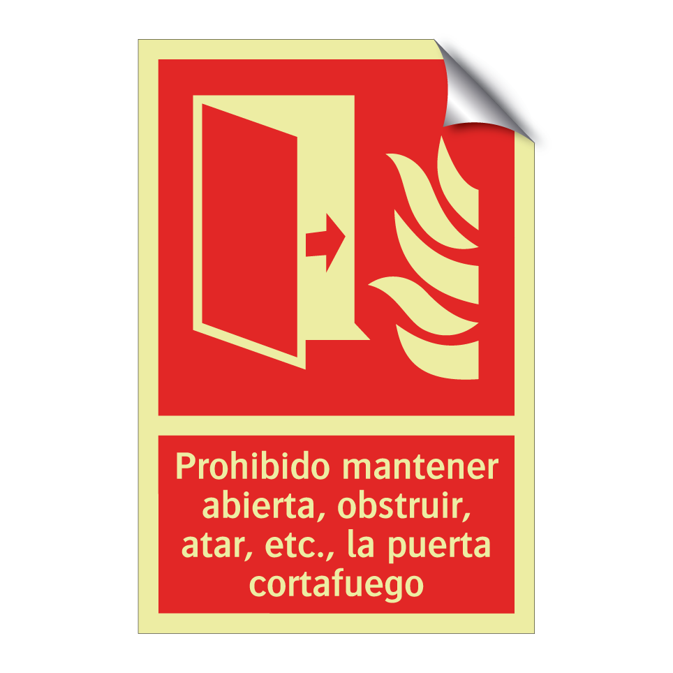 Prohibido mantener abierta, obstruir, atar, etc., la puerta cortafuego