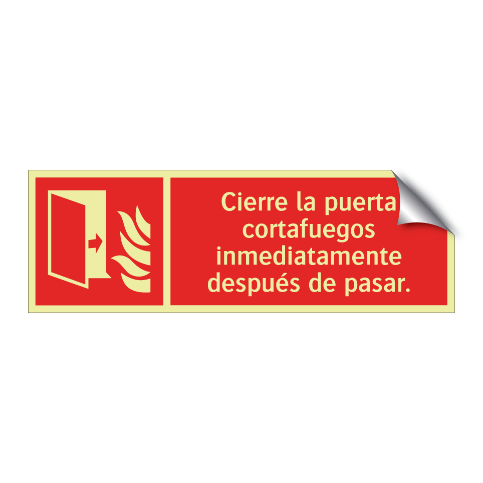 Cierre la puerta cortafuegos inmediatamente después de pasar.