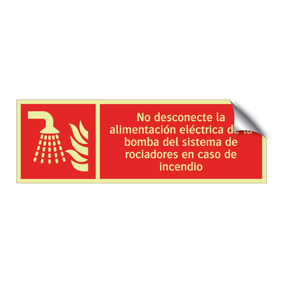 No desconecte la alimentación eléctrica de la bomba del sistema de rociadores en caso de incendio