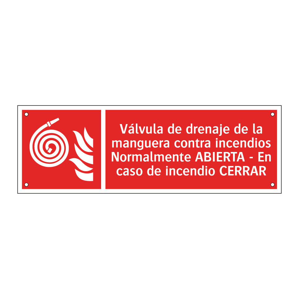 Válvula de drenaje de la manguera contra incendios Normalmente ABIERTA - En caso de incendio CERRAR