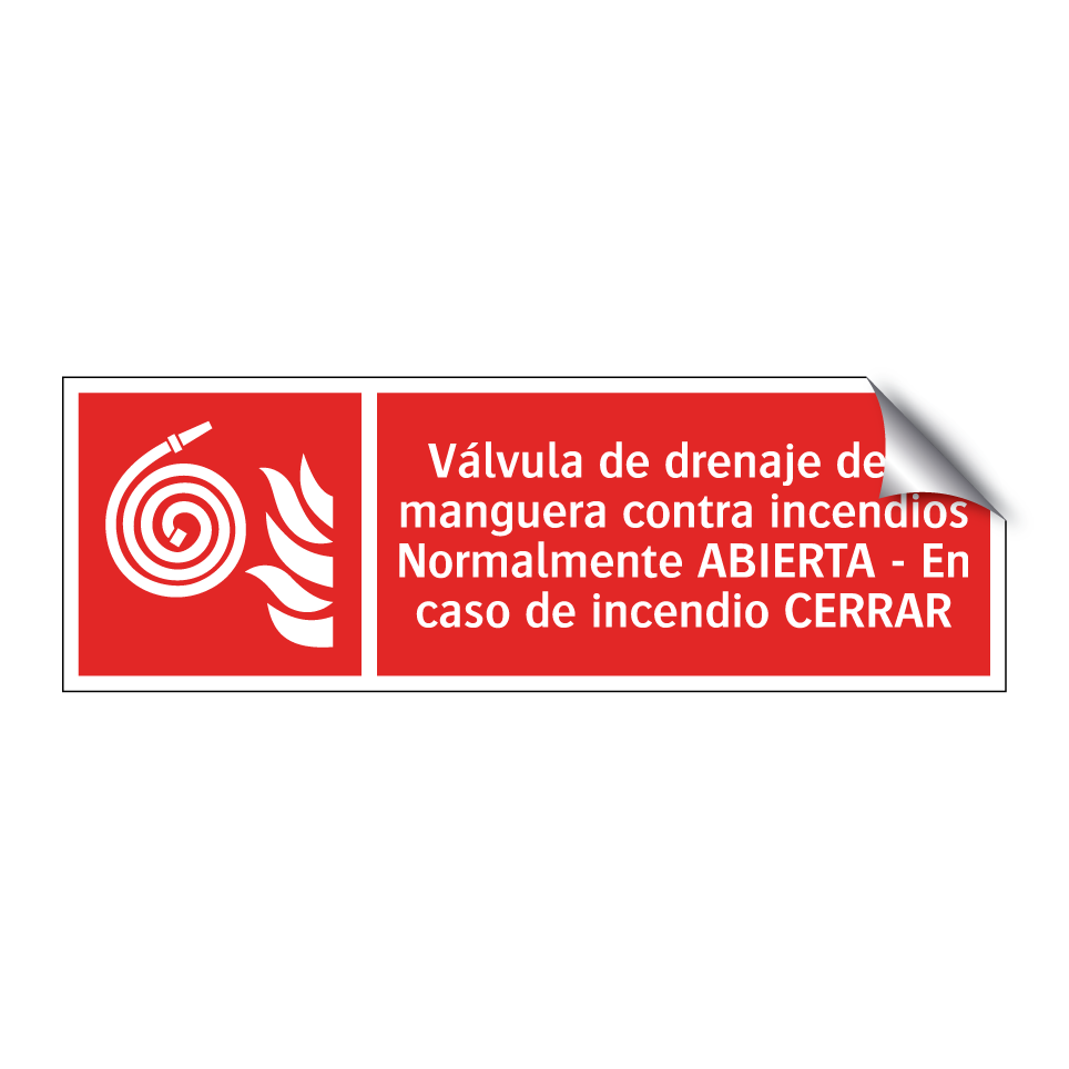 Válvula de drenaje de la manguera contra incendios Normalmente ABIERTA - En caso de incendio CERRAR