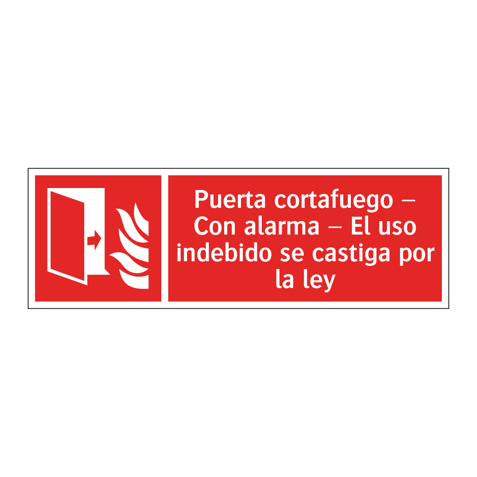 Puerta cortafuego – Con alarma – El uso indebido se castiga por la ley