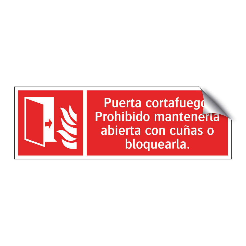 Puerta cortafuego. Prohibido mantenerla abierta con cuñas o bloquearla.