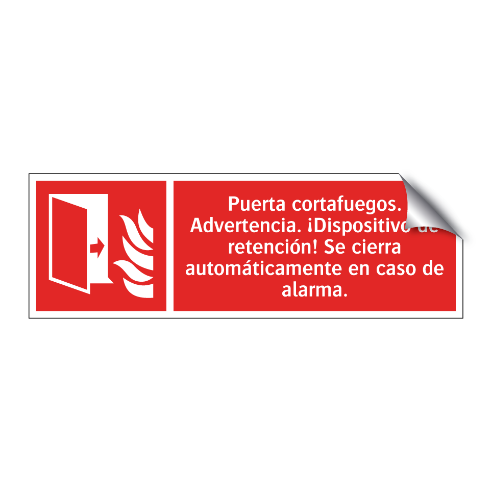 Puerta cortafuegos. Advertencia. ¡Dispositivo de retención! Se cierra automáticamente en caso de alarma.