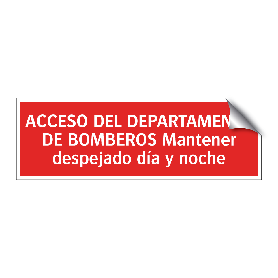 ACCESO DEL DEPARTAMENTO DE BOMBEROS Mantener despejado día y noche