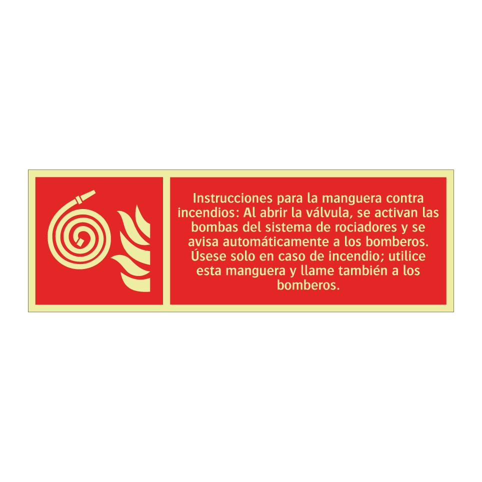 Instrucciones para la manguera contra incendios: Al abrir la válvula, se activan las bombas del sistema de rociadores y se avisa automáticamente a los bomberos. Úsese solo en caso de incendio; utilice esta manguera y llame también a los bomberos.