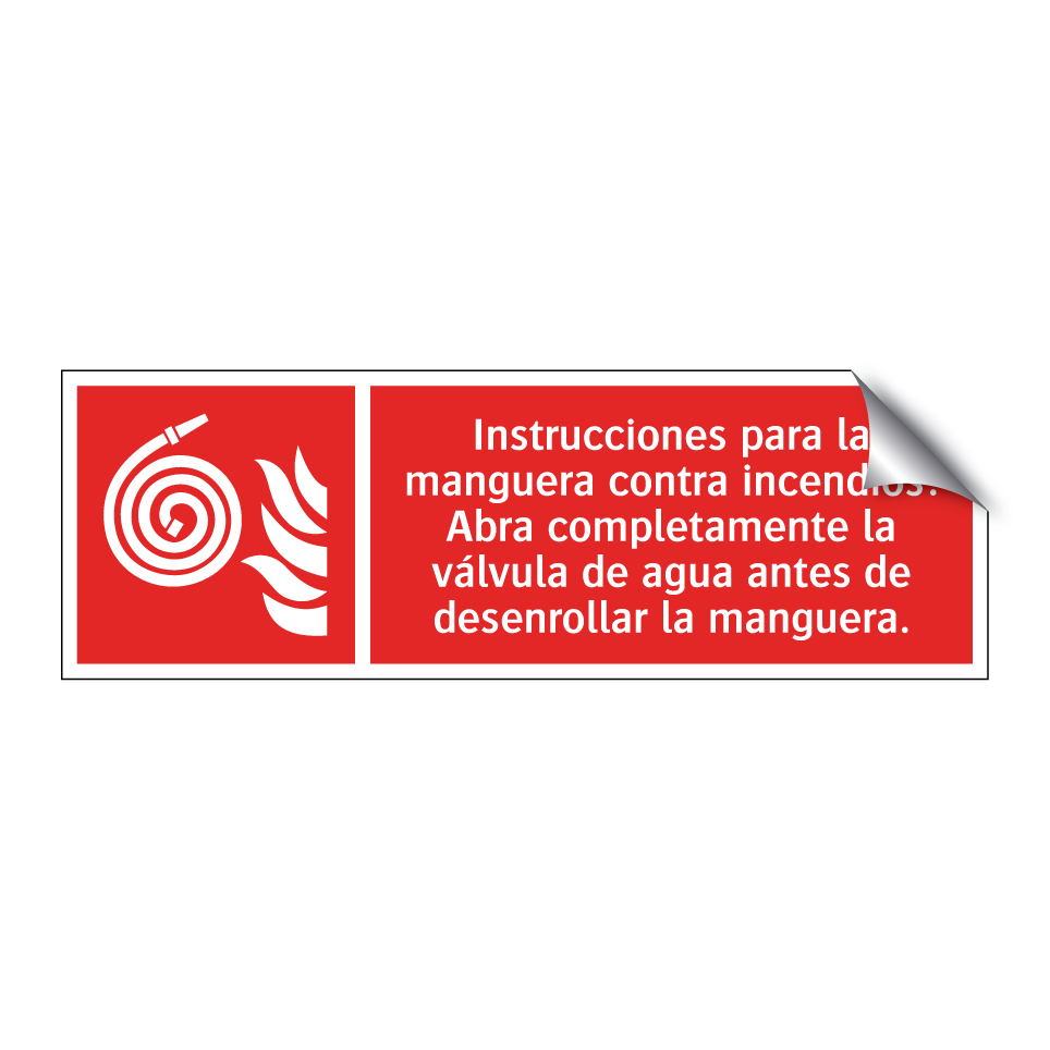 Instrucciones para la manguera contra incendios: Abra completamente la válvula de agua antes de desenrollar la manguera.