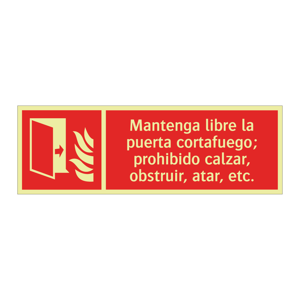 Mantenga libre la puerta cortafuego; prohibido calzar, obstruir, atar, etc.