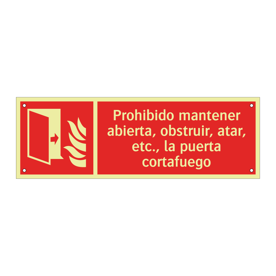 Prohibido mantener abierta, obstruir, atar, etc., la puerta cortafuego