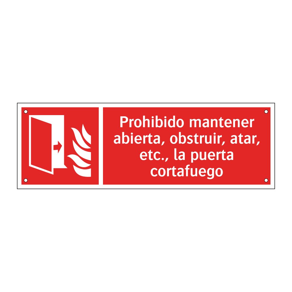 Prohibido mantener abierta, obstruir, atar, etc., la puerta cortafuego