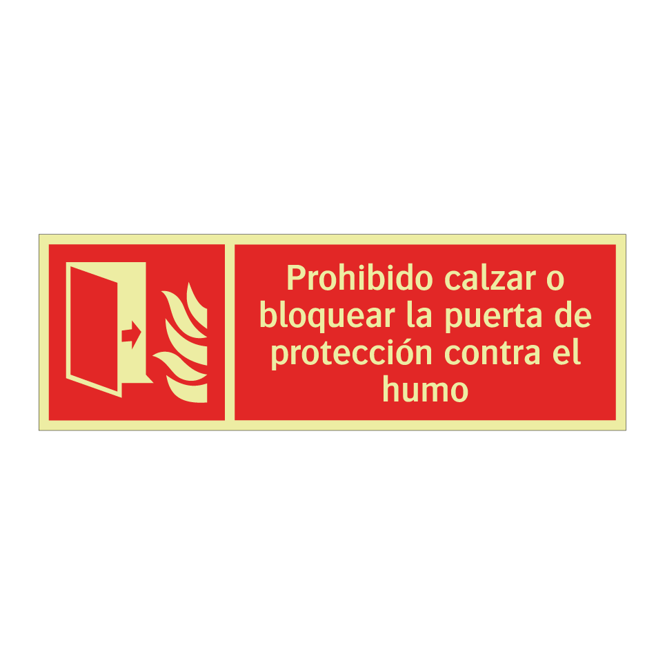 Prohibido calzar o bloquear la puerta de protección contra el humo