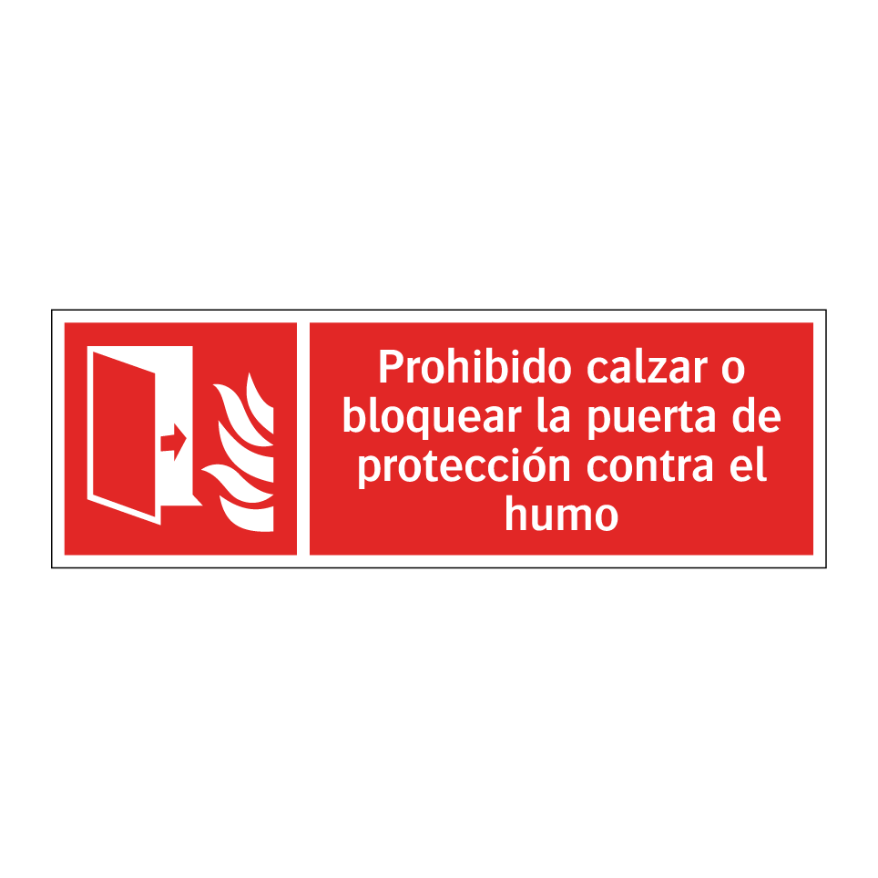 Prohibido calzar o bloquear la puerta de protección contra el humo