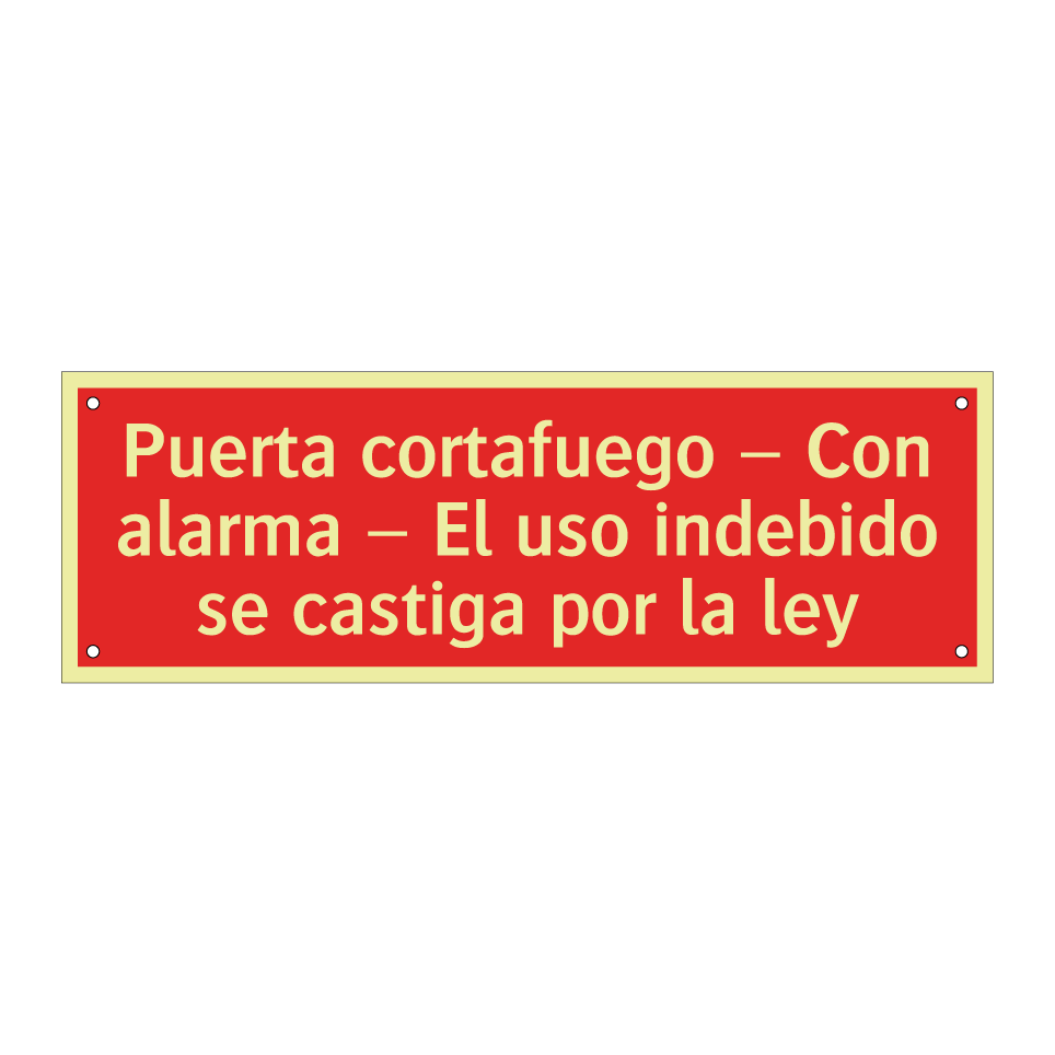 Puerta cortafuego – Con alarma – El uso indebido se castiga por la ley