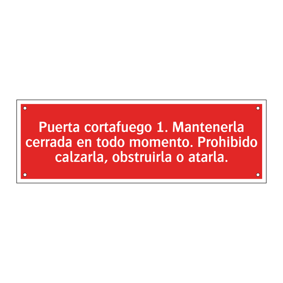 Puerta cortafuego 1. Mantenerla cerrada en todo momento. Prohibido calzarla, obstruirla o atarla.