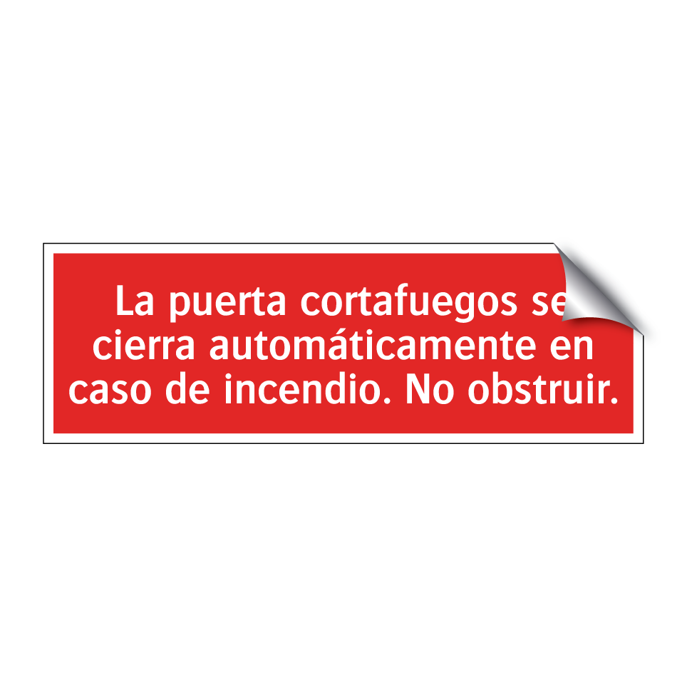 La puerta cortafuegos se cierra automáticamente en caso de incendio. No obstruir.
