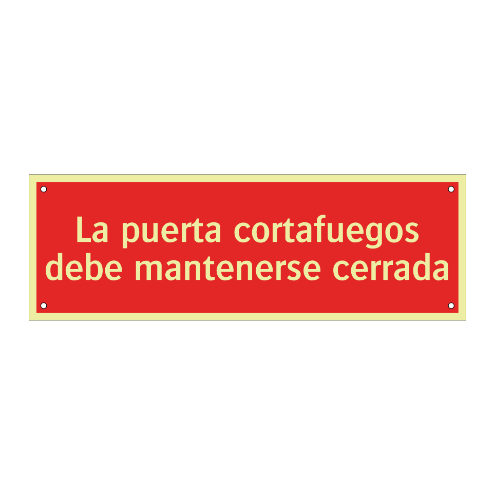 La puerta cortafuegos debe mantenerse cerrada