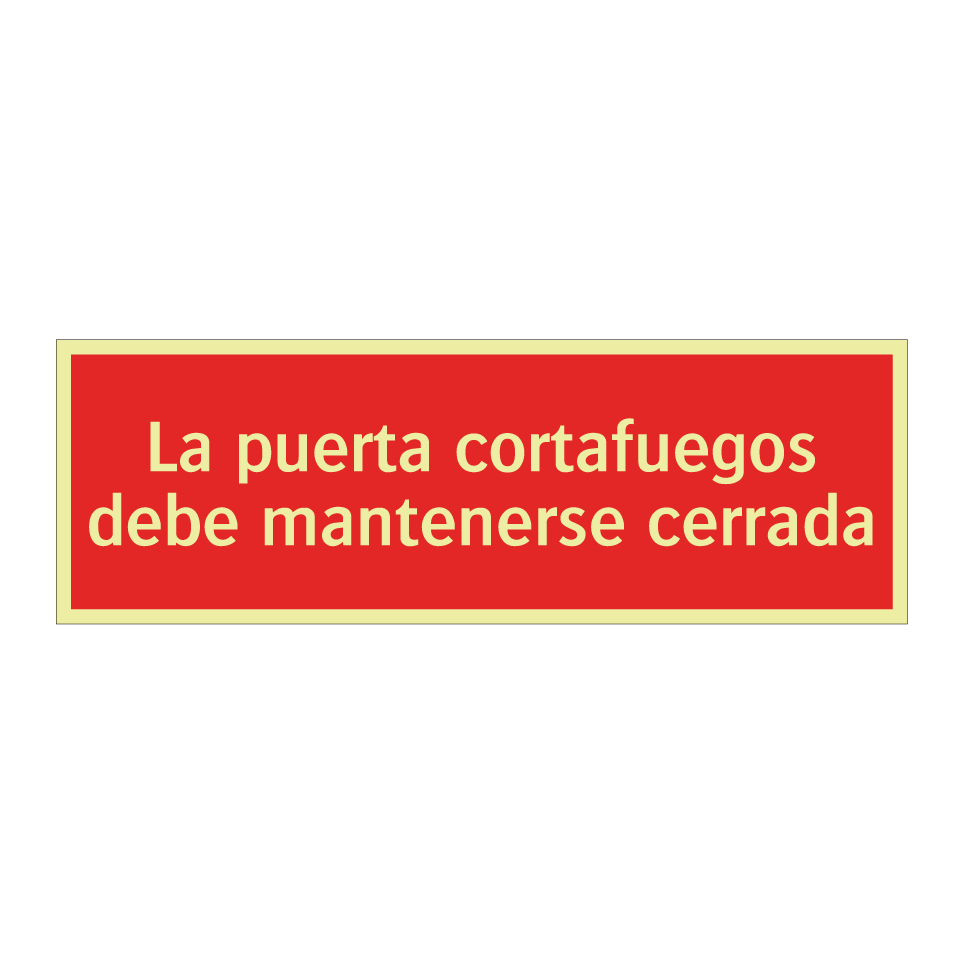 La puerta cortafuegos debe mantenerse cerrada
