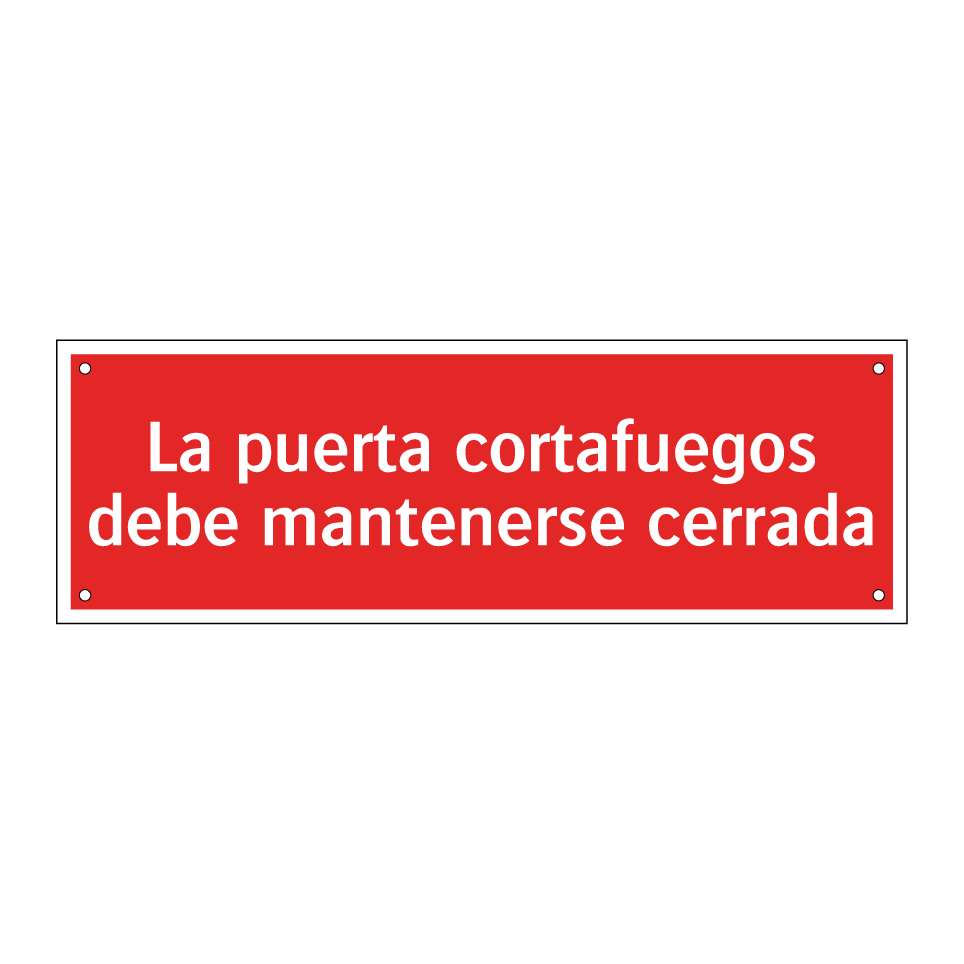 La puerta cortafuegos debe mantenerse cerrada