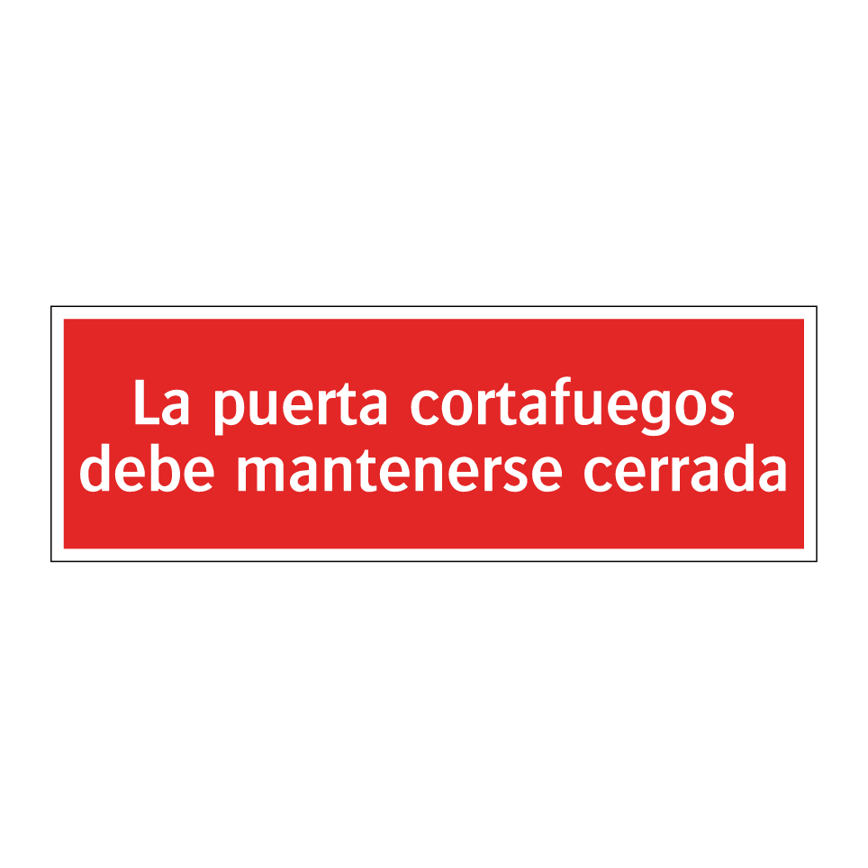 La puerta cortafuegos debe mantenerse cerrada