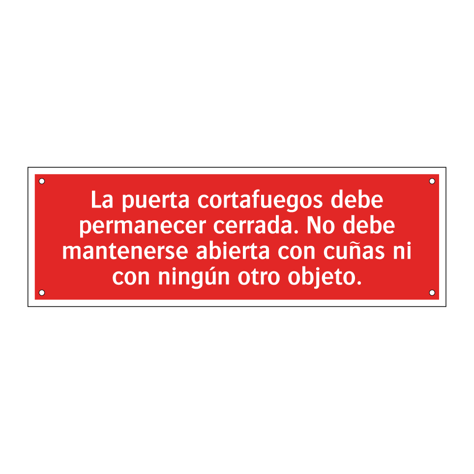 La puerta cortafuegos debe permanecer cerrada. No debe mantenerse abierta con cuñas ni con ningún otro objeto.