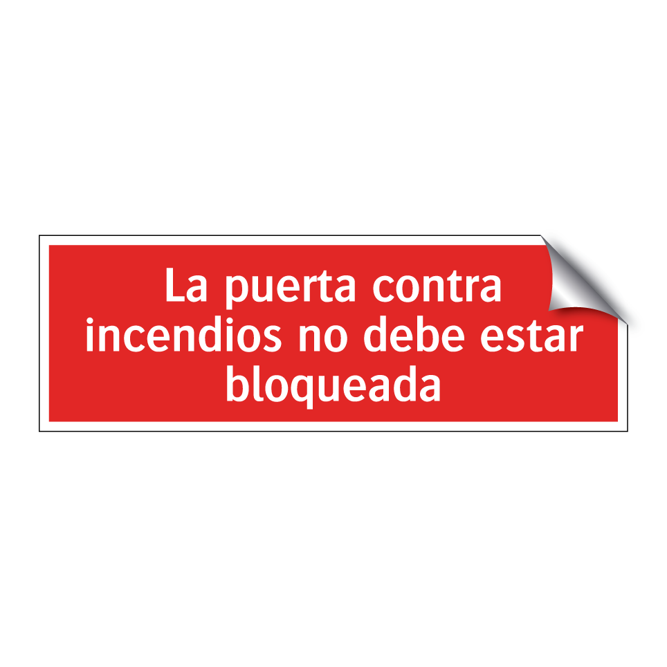 La puerta contra incendios no debe estar bloqueada