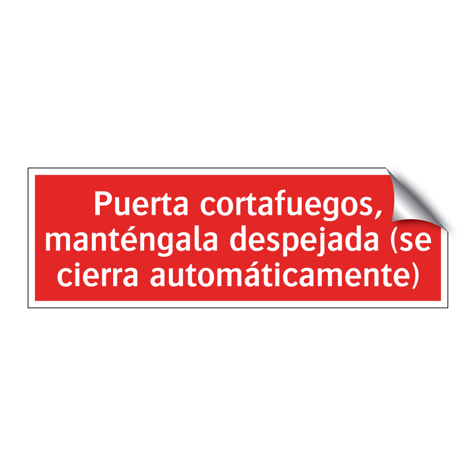 Puerta cortafuegos, manténgala despejada (se cierra automáticamente)