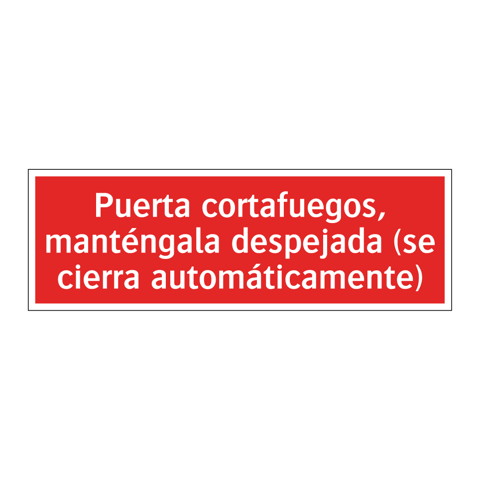 Puerta cortafuegos, manténgala despejada (se cierra automáticamente)