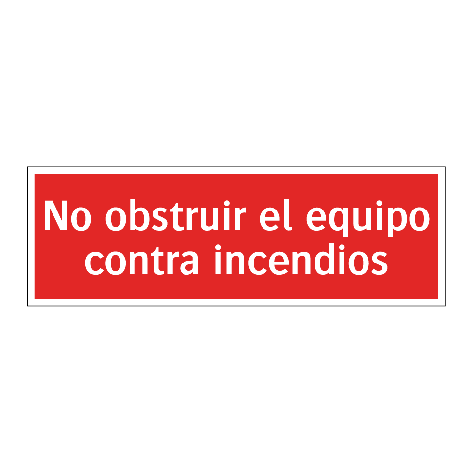 No obstruir el equipo contra incendios