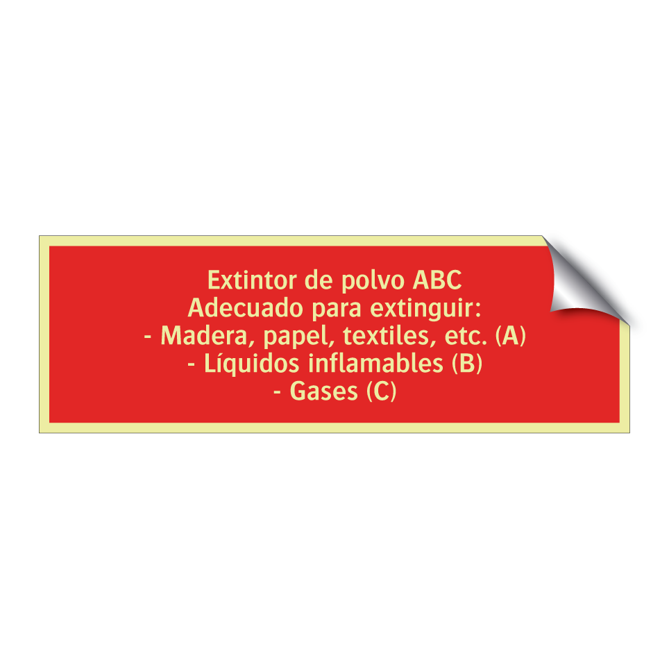 Extintor de polvo ABC Adecuado para extinguir: - Madera, papel, textiles, etc. (A) - Líquidos inflamables (B) - Gases (C)