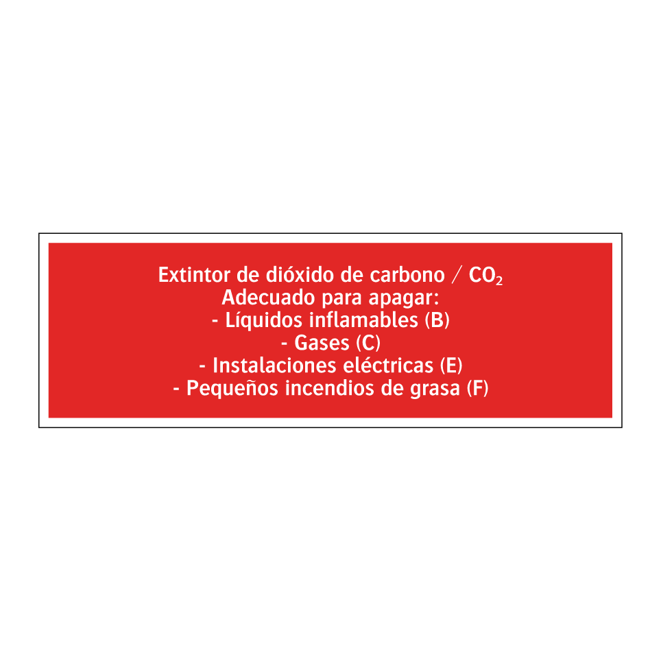 Extintor de dióxido de carbono / CO₂ Adecuado para apagar: - Líquidos inflamables (B) - Gases (C) - Instalaciones eléctricas (E) - Pequeños incendios de grasa (F)