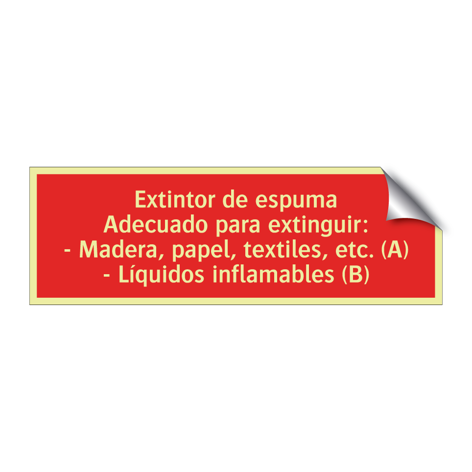 Extintor de espuma Adecuado para extinguir: - Madera, papel, textiles, etc. (A) - Líquidos inflamables (B)