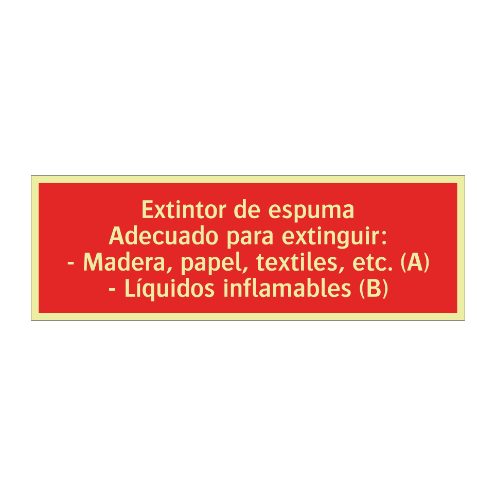 Extintor de espuma Adecuado para extinguir: - Madera, papel, textiles, etc. (A) - Líquidos inflamables (B)