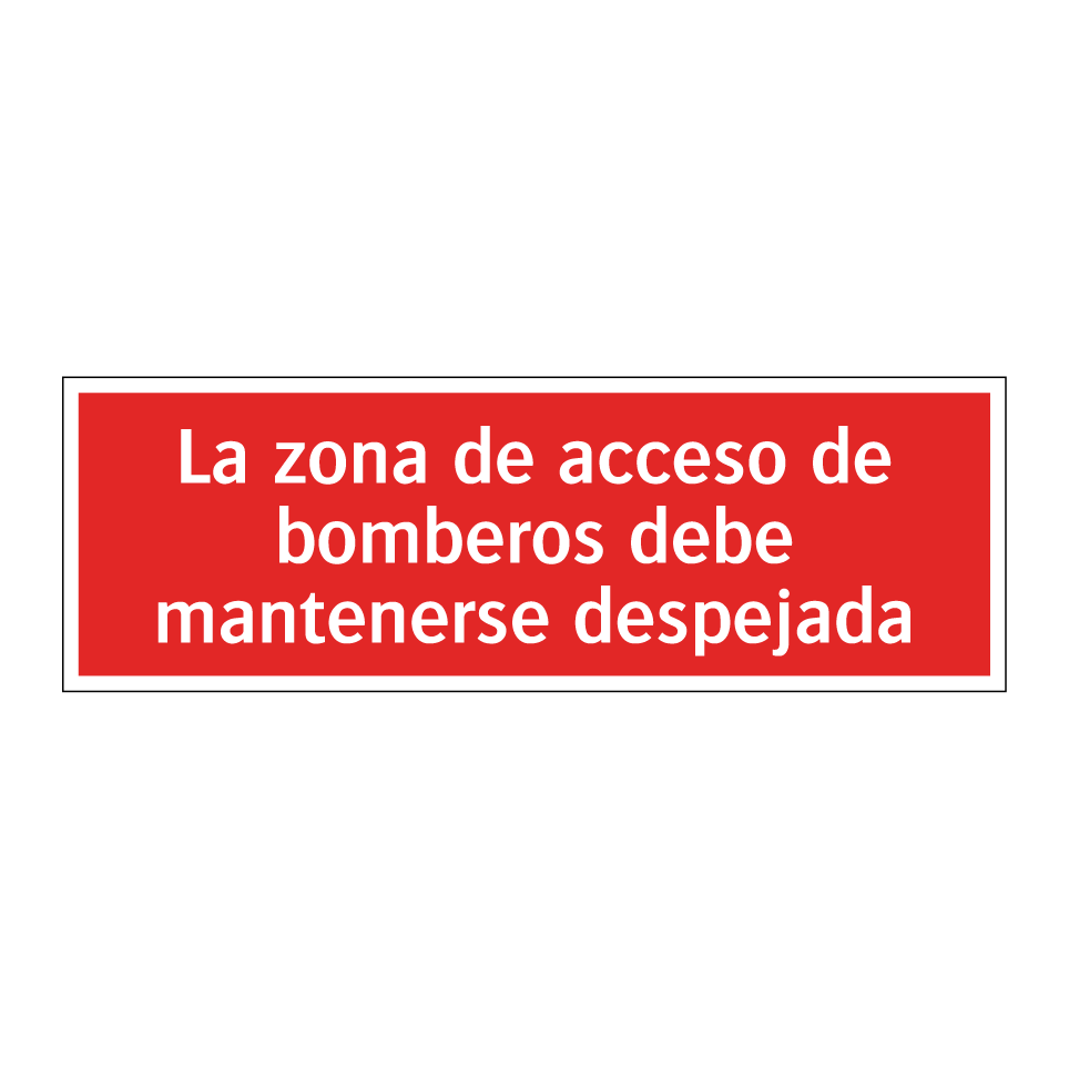 La zona de acceso de bomberos debe mantenerse despejada