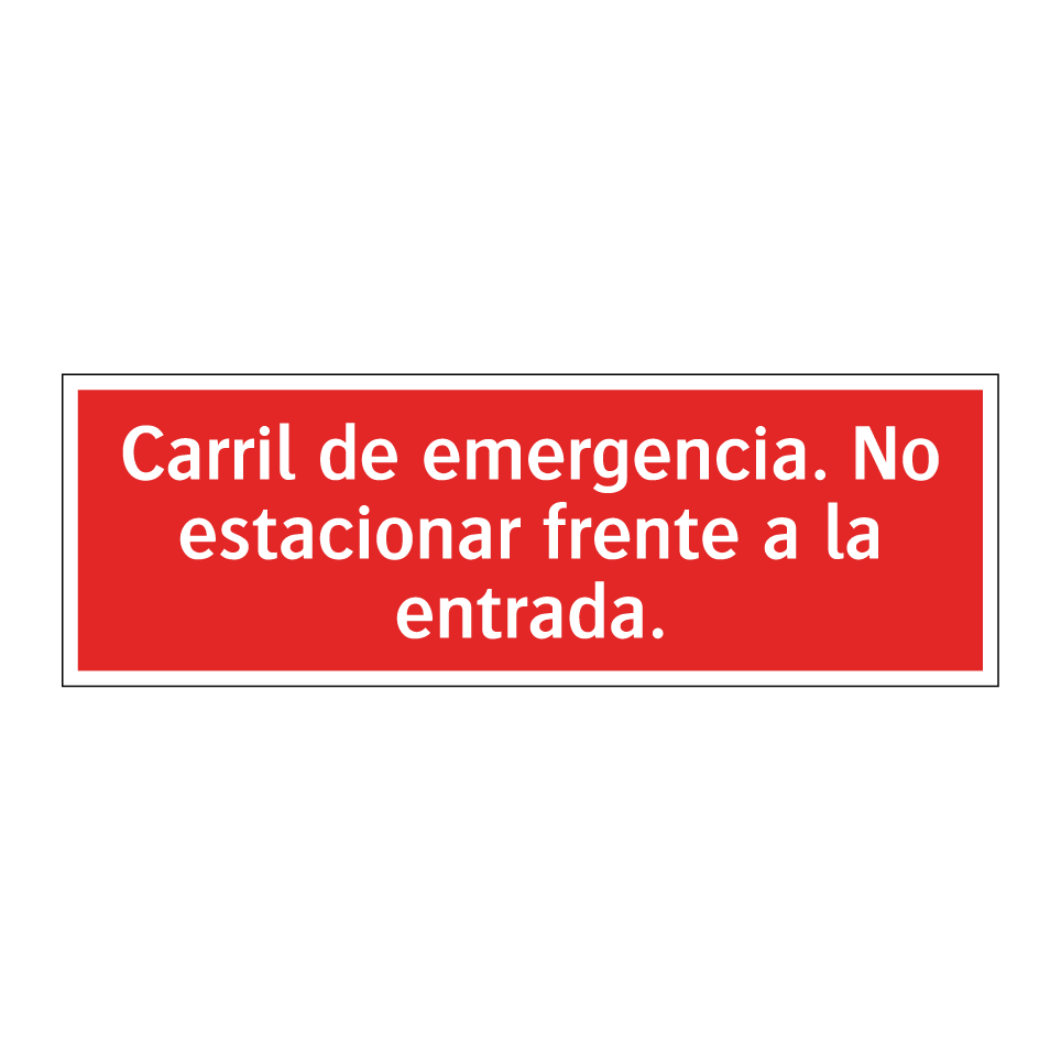Carril de emergencia. No estacionar frente a la entrada.