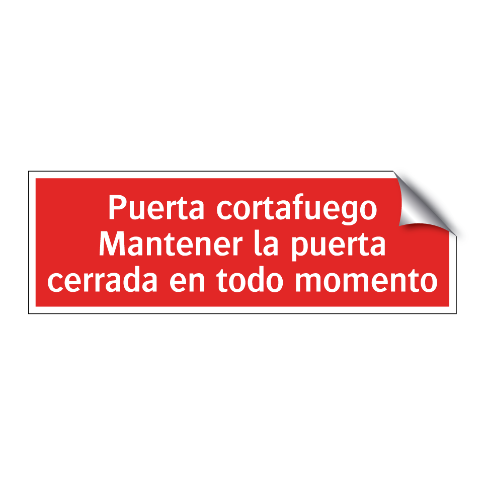 Puerta cortafuego Mantener la puerta cerrada en todo momento