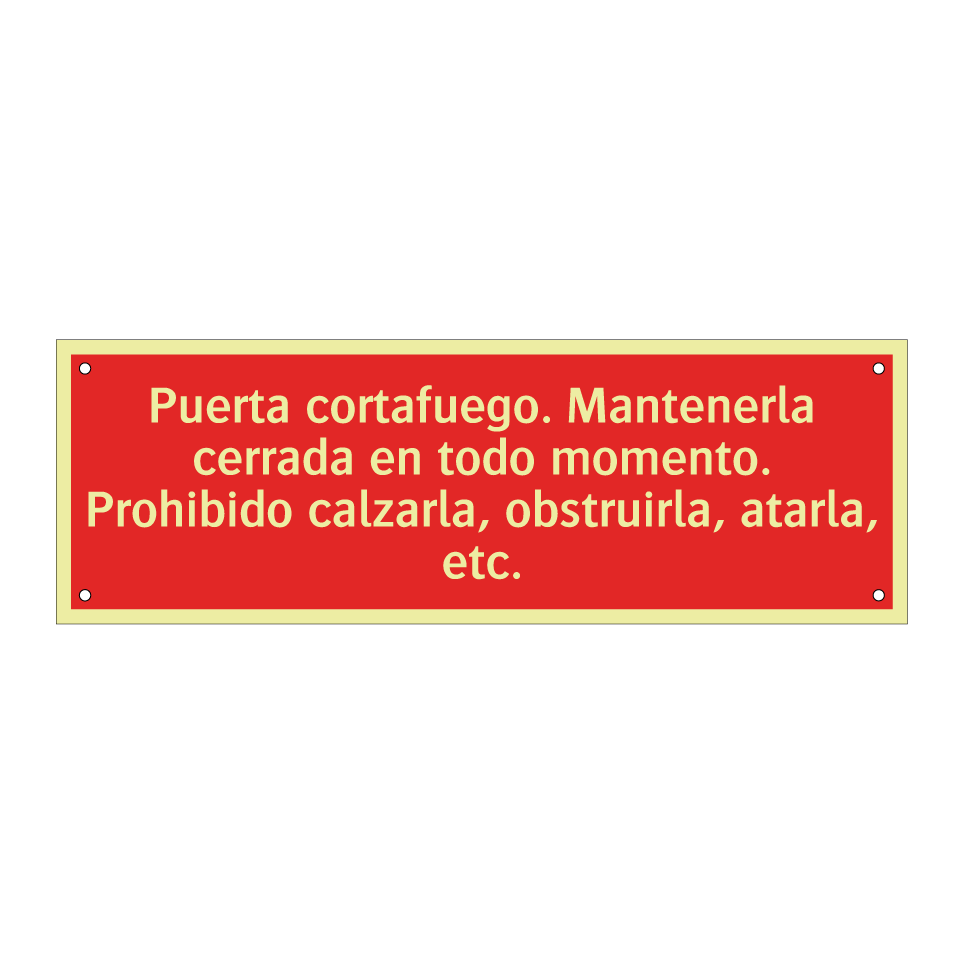 Puerta cortafuego. Mantenerla cerrada en todo momento. Prohibido calzarla, obstruirla, atarla, etc.