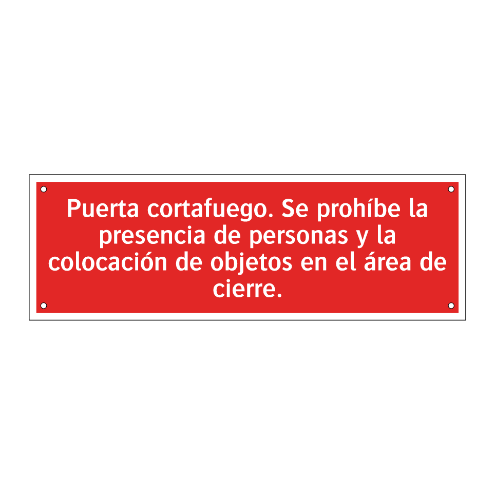 Puerta cortafuego. Se prohíbe la presencia de personas y la colocación de objetos en el área de cierre.