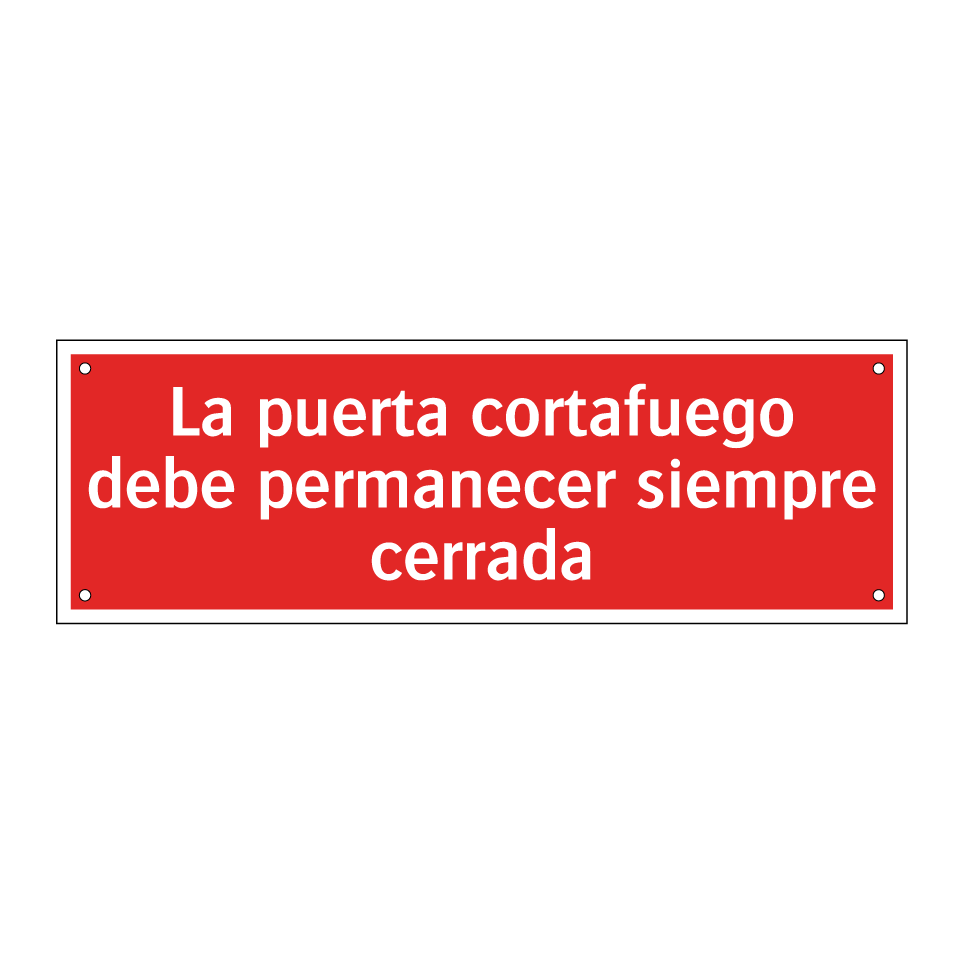 La puerta cortafuego debe permanecer siempre cerrada