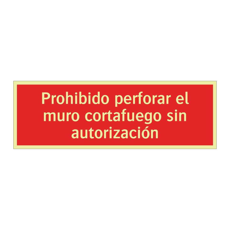 Prohibido perforar el muro cortafuego sin autorización
