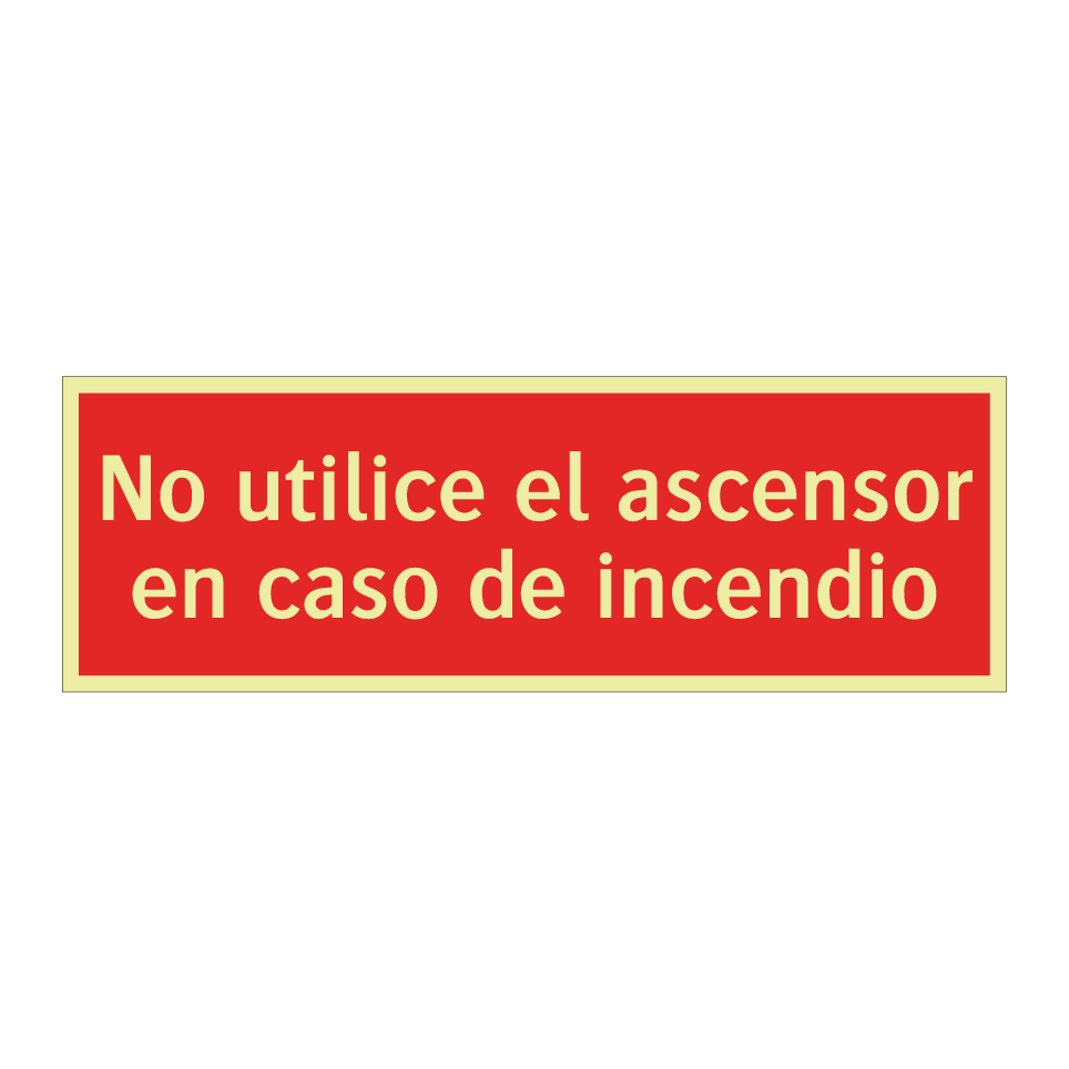 No utilice el ascensor en caso de incendio