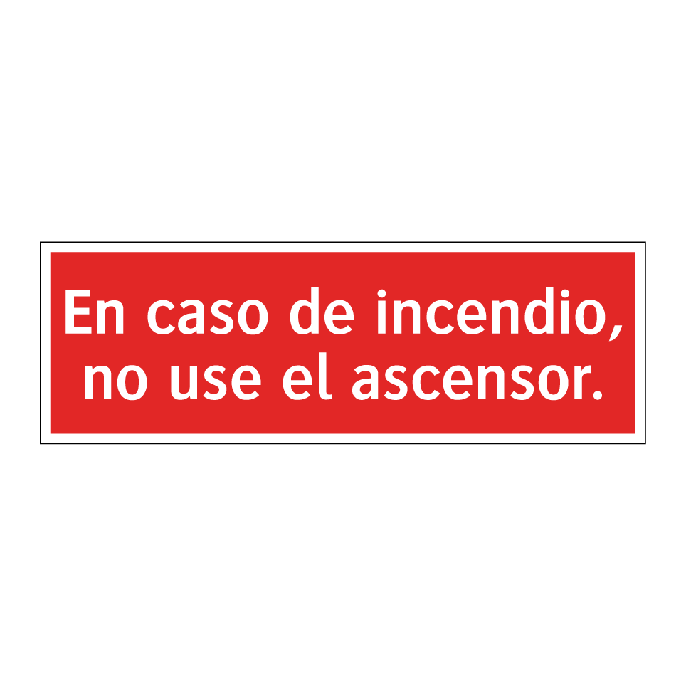 En caso de incendio, no use el ascensor.
